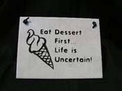 Eat Desert First - Tile